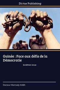 Produktbild: Guin&eacute;e : Face aux d&eacute;fis de la D&eacute;mocratie