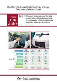 Produktbild: Chancen f&uuml;r ein eigenes Betriebssystem eines f&uuml;hrenden deutschen Pkw_Herstellers: Die Migration des Autos zur Innovationsplattform