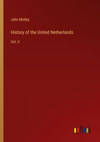 Produktbild: History of the United Netherlands