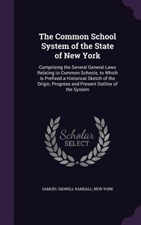 Produktbild: The Common School System of the State of New York