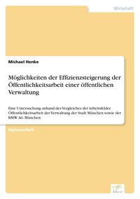 Produktbild: M&ouml;glichkeiten der Effizienzsteigerung der &Ouml;ffentlichkeitsarbeit einer &ouml;ffentlichen Verwaltung