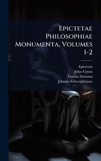 Produktbild: Epictetae Philosophiae Monumenta, Volumes 1-2