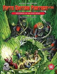 Produktbild: Fifth Edition Fantasy #36: Revenge of the Rat King