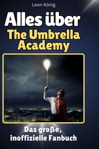 Produktbild: Alles &uuml;ber.  The Umbrella Academy