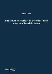 Produktbild: Iben, O: Druckh&ouml;hen-Verlust in geschlossenen eisernen Rohrle