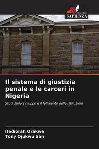 Produktbild: Il sistema di giustizia penale e le carceri in Nigeria