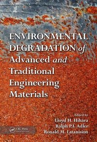 Produktbild: Environmental Degradation of Advanced and Traditional Engineering Materials