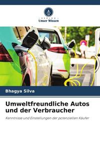 Produktbild: Umweltfreundliche Autos und der Verbraucher