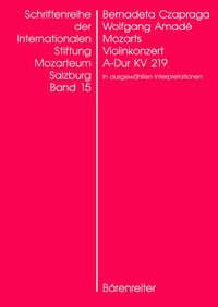 Produktbild: Wolfgang Amad&eacute; Mozarts Violinkonzert in A-Dur KV 219 in ausgew&auml;hlten Interpretationen