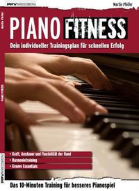 Bild vom Artikel Piano Fitness vom Autor Martin Pfeifer