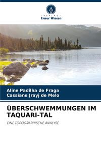 Produktbild: &Uuml;berschwemmungen im Taquari-Tal