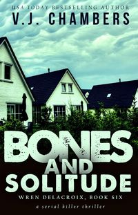 Produktbild: Bones and Solitude (Wren Delacroix, #6)