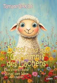 Produktbild: Lotti und das Geheimnis des Lachens - Das fr&ouml;hlichste Schaf der Welt
