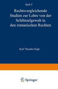 Produktbild: Rechtsvergleichende Studien zur Lehre von der Schl&uuml;sselgewalt in den Romanischen Rechten