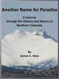 Produktbild: Another Name for Paradise: A Journey through the History and Nature of Northern Colorado