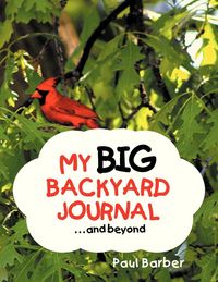 Produktbild: My Big Backyard Journal...and Beyond