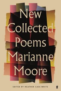 Produktbild: Moore, M: New Collected Poems of Marianne Moore