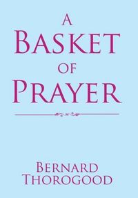 Produktbild: Thorogood, B: Basket of Prayer