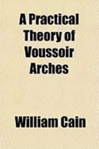 Produktbild: A Practical Theory of Voussoir Arches