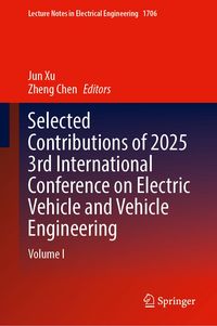 Produktbild: Selected Contributions of 2025 3rd International Conference on Electric Vehicle and Vehicle Engineering