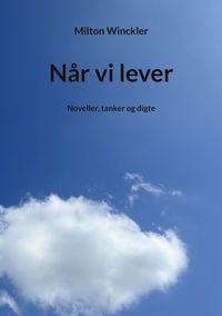 Produktbild: N&aring;r vi lever