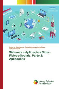 Produktbild: Sistemas e Aplica&ccedil;&otilde;es Ciber-F&iacute;sicos-Sociais. Parte 2: Aplica&ccedil;&otilde;es
