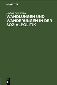 Produktbild: Wandlungen und Wanderungen in der Sozialpolitik