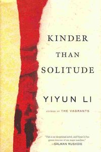 Bild vom Artikel Kinder Than Solitude vom Autor Yiyun Li