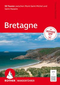 Produktbild: ROTHER Wanderf&uuml;hrer Bretagne. 50 Touren zwischen Mont-Saint-Michel und Saint-Nazaire