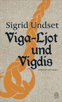 Bild vom Artikel Viga-Ljot und Vigdis vom Autor Sigrid Undset