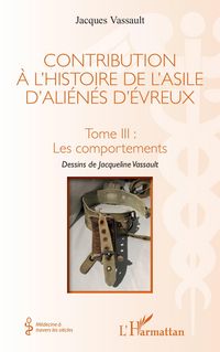 Produktbild: Contribution &agrave; l'histoire de l'asile d'ali&eacute;n&eacute;s d'&eacute;vreux