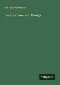 Produktbild: Der b&ouml;se Baron von Krosigk