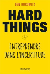 Produktbild: Hard things : entreprendre dans l'incertitude