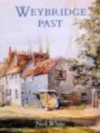 Produktbild: White, N: Weybridge Past