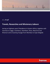 Produktbild: Travels, Researches and Missionary Labours