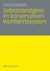 Produktbild: Selbstst&auml;ndigkeit im konservativen Wohlfahrtssystem