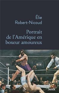 Produktbild: Portrait de l'Am&eacute;rique en boxeur amoureux