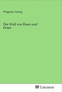 Produktbild: Der Wall von Eisen und Feuer