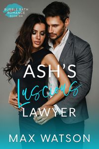 Produktbild: Ash's Luscious Lawyer (Bubble Bath Romance)