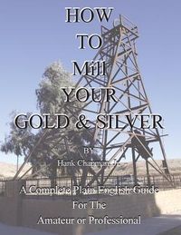 Produktbild: How To Mill Your Gold & Silver