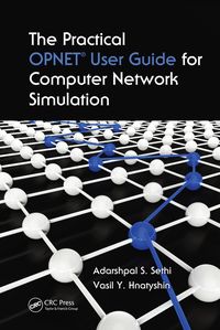 Produktbild: The Practical OPNET User Guide for Computer Network Simulation