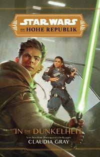Produktbild: Star Wars: Die Hohe Republik - In die Dunkelheit