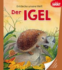 Produktbild: Entdecke unsere Welt &ndash; Der Igel