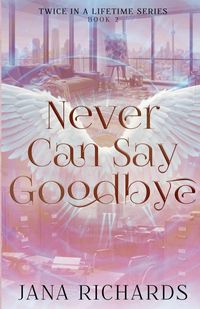 Produktbild: Never Can Say Goodbye