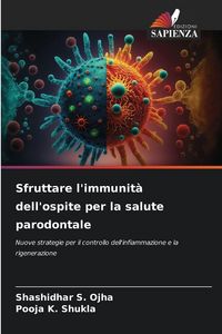 Produktbild: Sfruttare l'immunit&agrave; dell'ospite per la salute parodontale