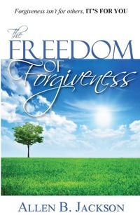 Produktbild: The Freedom of Forgiveness