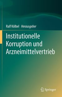 Produktbild: Institutionelle Korruption und Arzneimittelvertrieb