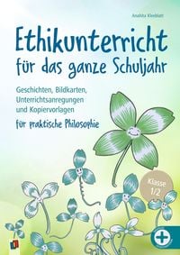 Produktbild: Ethikunterricht f&uuml;r das ganze Schuljahr &ndash; Klasse 1/2
