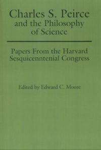 Produktbild: Charles S. Peirce and the Philosophy of Science