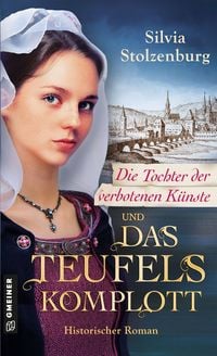 Produktbild: Die Tochter der verbotenen K&uuml;nste und das Teufelskomplott